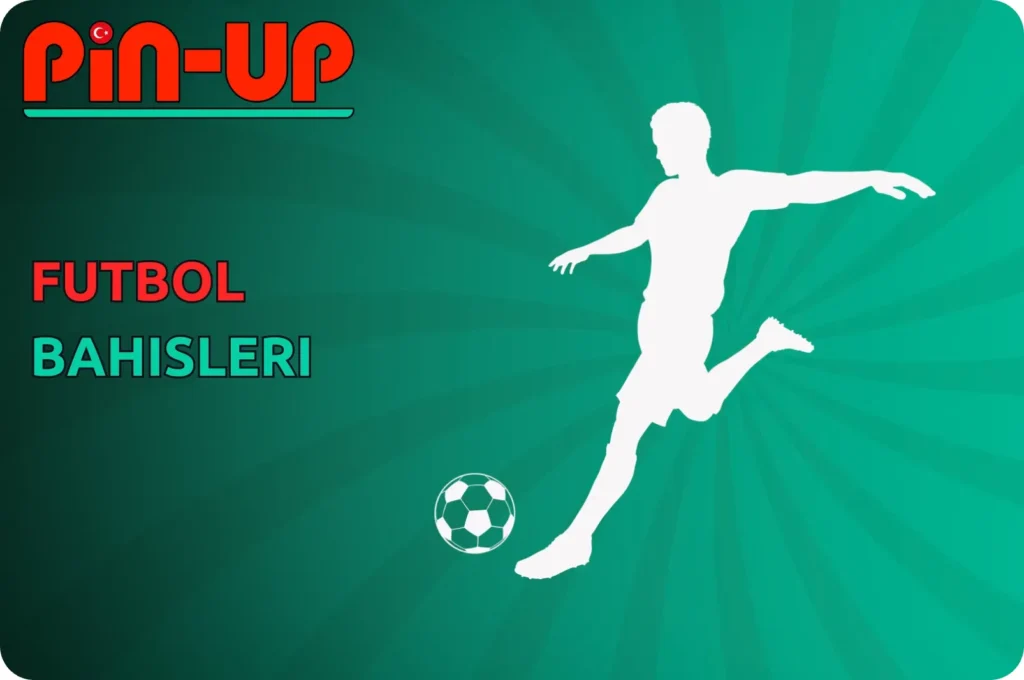 Futbol bahisleri pin up betting app